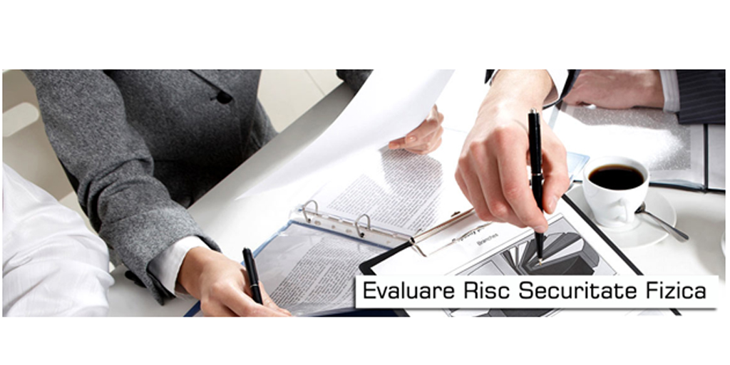  Evaluare de risc securitate fizica